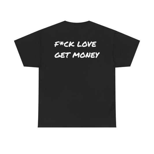 Fuck love get money
