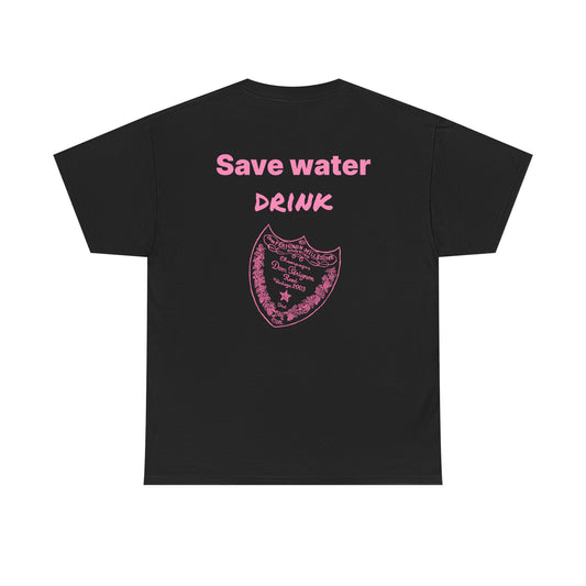 Save Water Drink ***-*